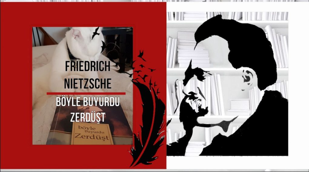 BÖYLE BUYURDU ZERDÜŞT- Friedrich Nietzsche